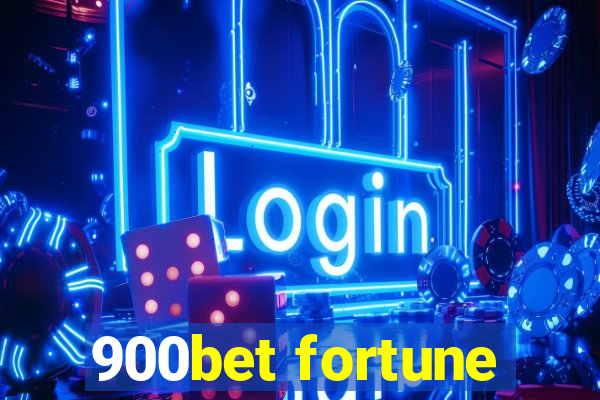 900bet fortune